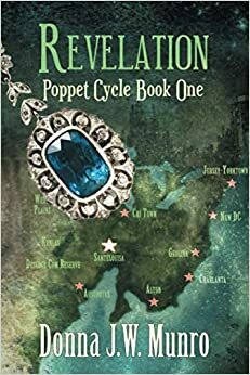 Revelation: Poppet Cycle Book 1 by Donna J.W. Munro, Donna J.W. Munro
