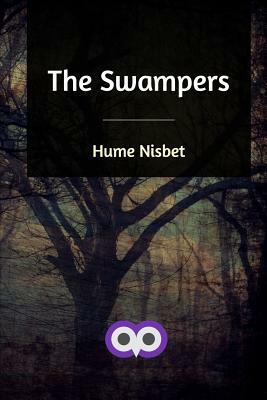 The Swampers by Hume Nisbet