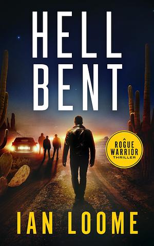 Hell Bent by Ian Loome