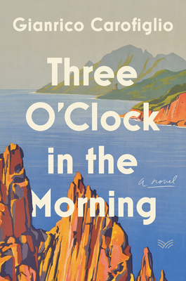 Three O'Clock in the Morning by Gianrico Carofiglio
