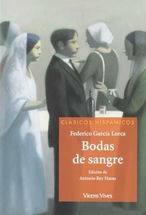 Bodas de sangre by Federico García Lorca