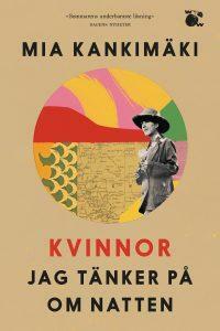 Kvinnor jag tänker på om natten by Mia Kankimäki