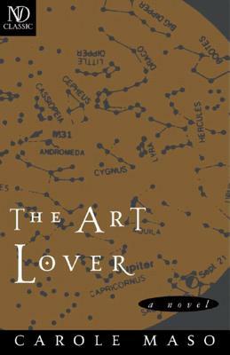 The Art Lover: A Novel by Carole Maso