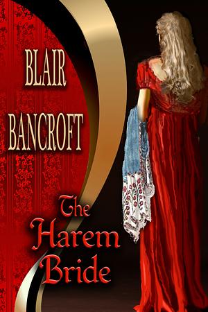 The Harem Bride by Blair Bancroft