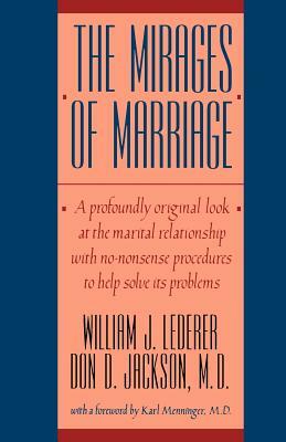 Mirages of Marriage by William J. Lederer, Don D. Jackson