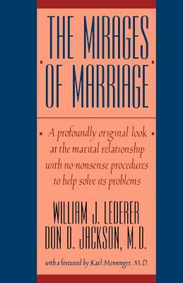 Mirages of Marriage by Don D. Jackson, William J. Lederer