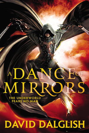 A Dance of Mirrors by David Dalglish