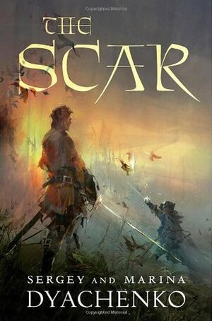 The Scar by Elinor Huntington, Sergey Dyachenko, Marina Dyachenko