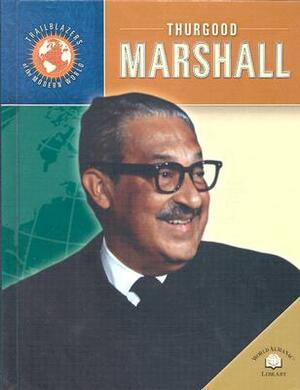 Thurgood Marshall by Geoffrey M. Horn