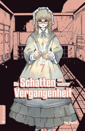 Die Schatten aus unserer Vergangenheit, Band 07 by Yae Utsumi