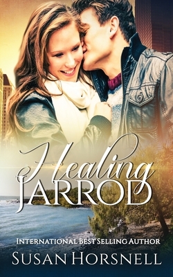 Healing Jarrod by Susan Horsnell