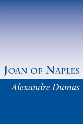 Joan of Naples by Alexandre Dumas