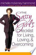 A Sassy Girl's Checklist for Living, Loving, &amp; Overcoming by Michelle McKinney Hammond