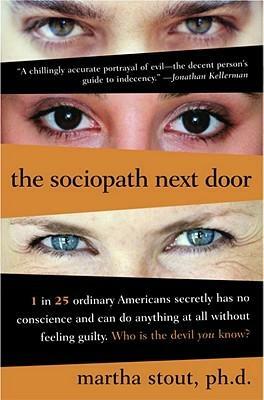 The Sociopath Next Door by Martha Stout