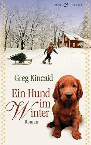 Ein Hund Im Winter by Greg Kincaid