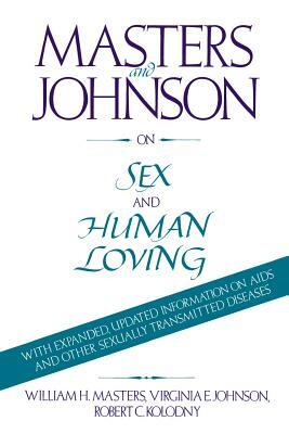 On Sex & Human Loving by William H. Masters