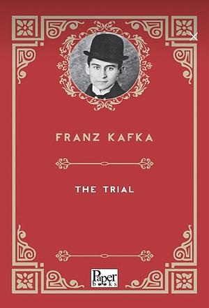 The Trial by Franz Kafka