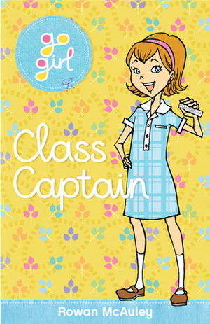 Class Captain by Rowan McAuley