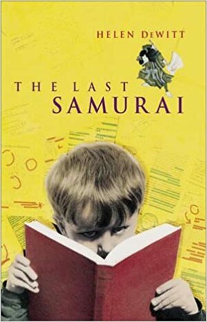 The Last Samurai by Helen DeWitt