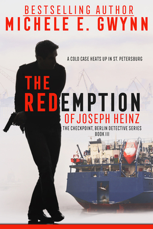 The Redemption of Joseph Heinz by Michele E. Gwynn