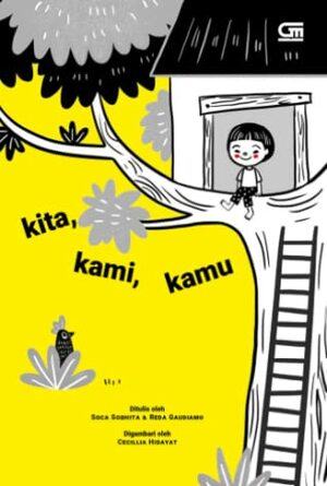 Kita, Kami, Kamu by Soca Sobhita, Reda Gaudiamo, Cecilia Hidayat