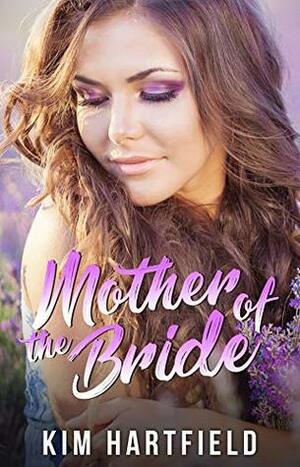Mother of the Bride by Kim Hartfield