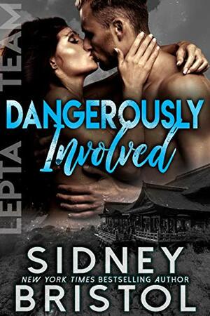 Dangerously Involved by Sidney Bristol