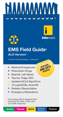 EMS Field Guide, ALS Version by Paula Derr, Informed, Informed