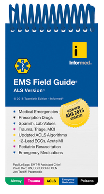 EMS Field Guide, ALS Version by Informed, Informed, Paula Derr