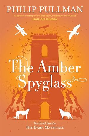 The Amber Spyglass by Philip Pullman