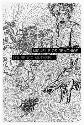 Miguel e os Demônios by Lourenço Mutarelli