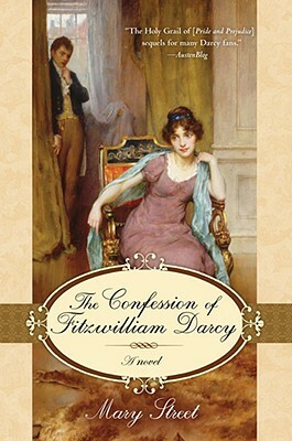 The Confession of Fitzwilliam Darcy by Mary Street