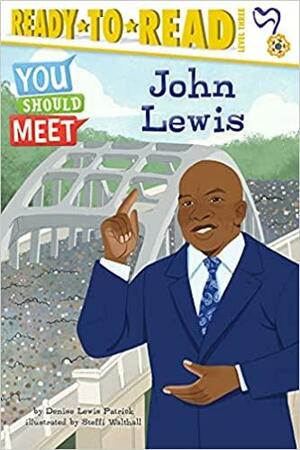 John Lewis: Ready-to-Read Level 3 by Denise Lewis Patrick, Steffi Walthall