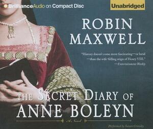 The Secret Diary of Anne Boleyn by Robin Maxwell