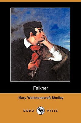Falkner (Dodo Press) by Mary Wollstonecraft Shelley