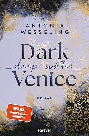 Deep Water by Antonia Wesseling