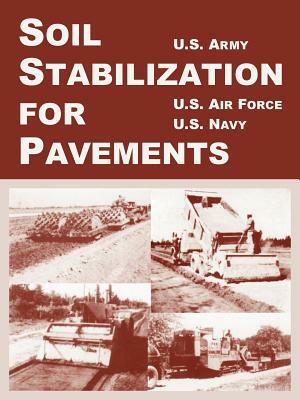 Soil Stabilization for Pavements by U. S. Navy, U. S. Air Force, U. S. Army