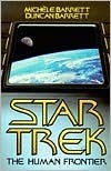 Star Trek: The Human Frontier by Michèle Barrett, Duncan Barrett