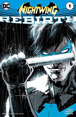 Nightwing: Rebirth (2016) #1 by Tim Seeley, Tim Seeley