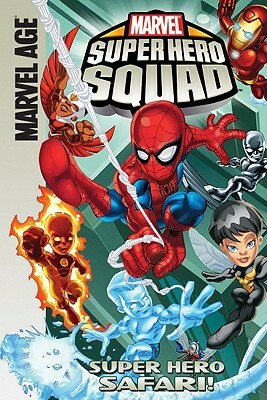 Marvel Super Hero Squad by Todd Dezago