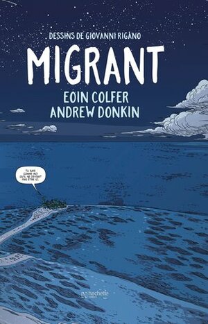 Migrant by Eoin Colfer, Andrew Donkin, Giovanni Rigano