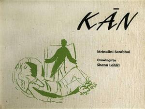 Kan by Mrinalini Sarabhai