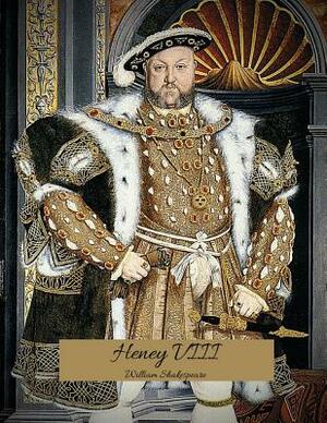 Henry VIII: The Best Story for Readers (Annotated) By William Shakespeare. by William Shakespeare