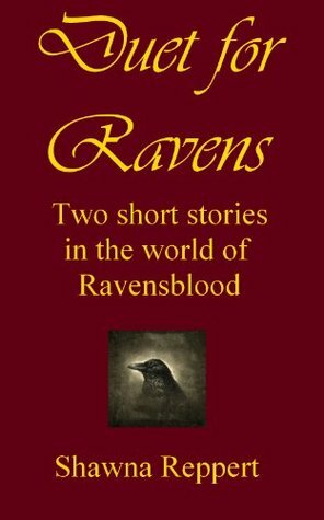 Duet for Ravens by Shawna Reppert