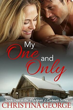 My One and Only: A Holiday Novella - Book One in the Harper's Corner Series by Christina George