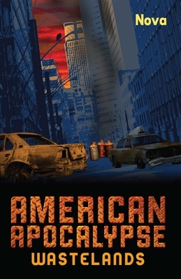 American Apocalypse Wastelands by Nova