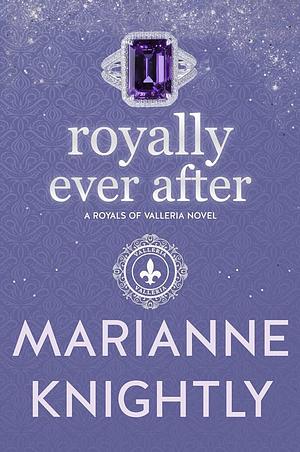 Royally Ever After by Marianne Knightly