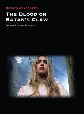 The Blood on Satan's Claw by David Evans-Powell