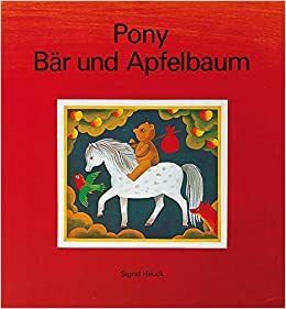 Pony, Bär und Apfelbaum by Sigrid Heuck