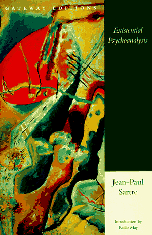 Existential Psychoanalysis by Jean-Paul Sartre
